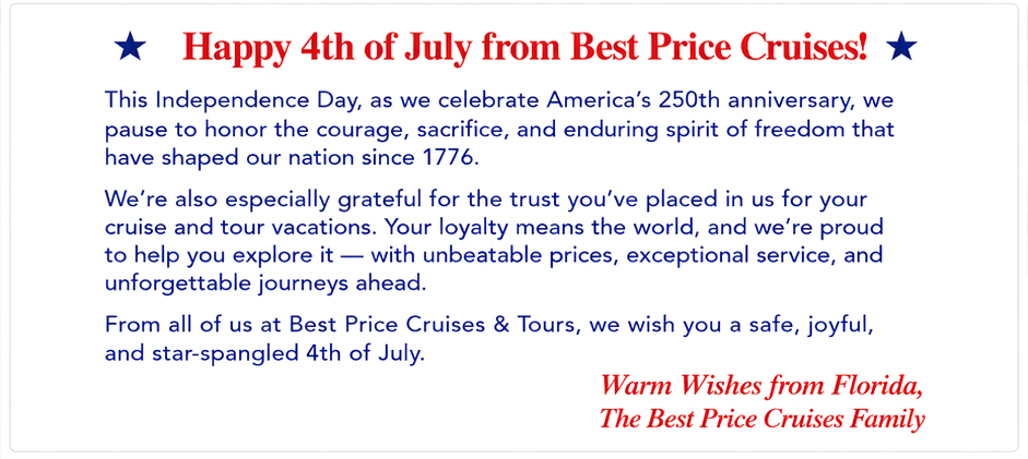 Happy 4th of July 2026! From Best Price Cruises