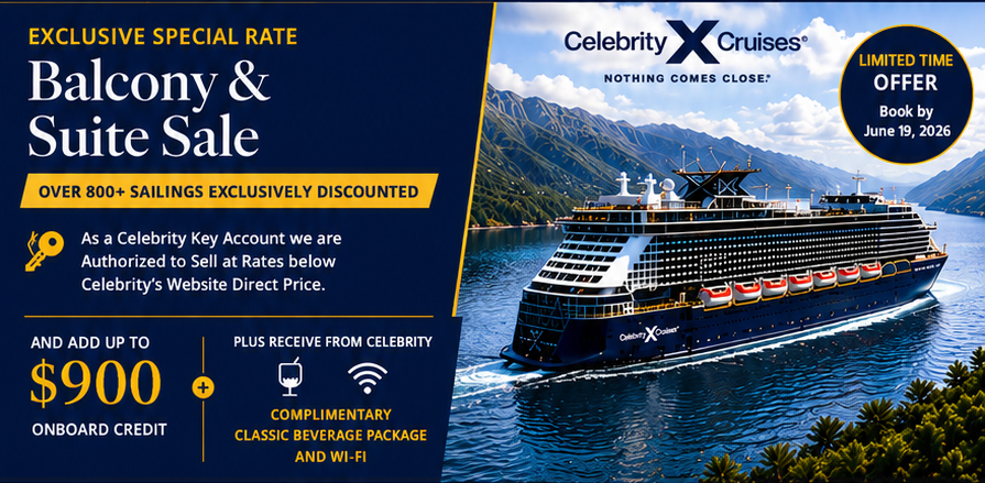 Celebrity Cruises Exclusive Speical Rate Balcony & Suite Sale